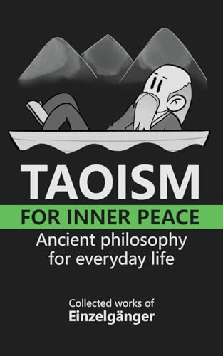 Taoism for Inner Peace: Ancient Philosophy for Everyday Life von Independently published