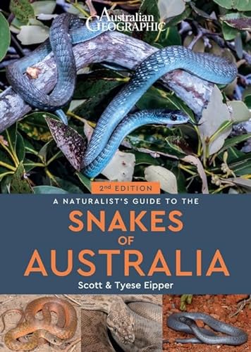 A Naturalist's Guide to the Snakes of Australia (2nd ed) von John Beaufoy Publishing Ltd