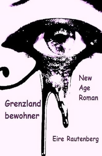 Grenzlandbewohner: New Age Roman