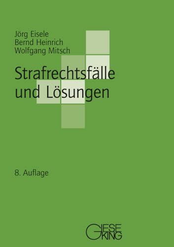 Strafrechtsfälle und Lösungen von Gieseking, E u. W