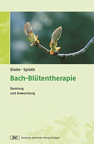 Bach-Blütentherapie: Beratung und Anwendung