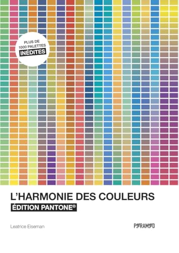 L'harmonie des couleurs - Edition Pantone L'harmonie des couleurs - Edition Pantone von PYRAMYD