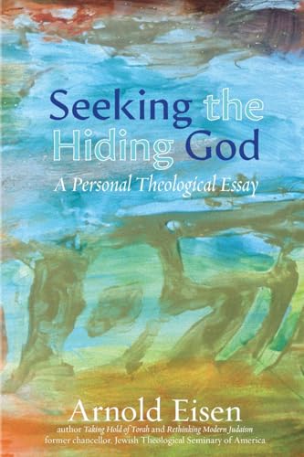 Seeking the Hiding God: A Personal Theological Essay (Jewish Arguments) von Ben Yehuda Press