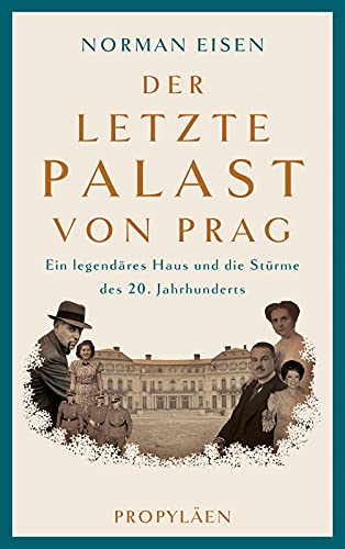 Der letzte Palast von Prag: Ein legendäres Haus und die Stürme des 20. Jahrhunderts | Faszinierende Zeitgeschichte im Herzen Europas