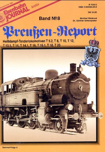 Preussen Report: Eisenbahn Journal - Preußen-Report - Band 8
