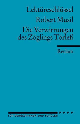 Robert Musil: Zögling Törleß. Lektüreschlüssel