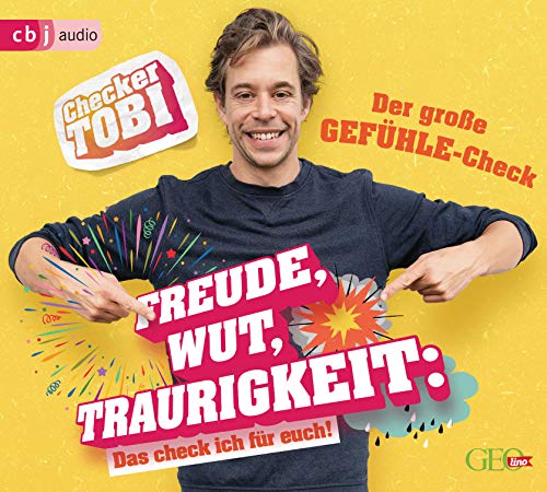 Checker Tobi - Der große Gefühle-Check: Freude, Wut, Traurigkeit – Das check ich für euch!: Freude, Wut, Traurigkeit - Das check ich für euch! (Die Checker-Tobi-Sachbuchreihe, Band 1) von cbj