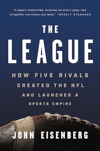 The League: How Five Rivals Created the NFL and Launched a Sports Empire von Basic Books