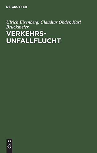 Verkehrsunfallflucht: Eine empirische Untersuchung zu Reformmöglichkeiten