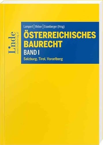 Österreichisches Baurecht Band I: Salzburg, Tirol, Vorarlberg