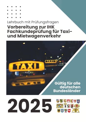 IHK Fachkundeprüfung für Taxi- und Mietwagenverkehr: Lehrbuch und Prüfungsfragen von tolino media