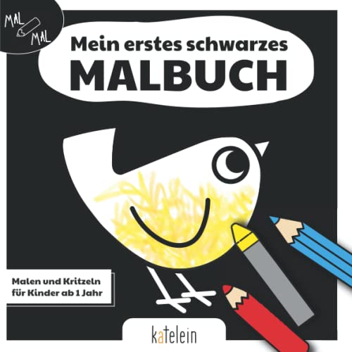 Mein erstes schwarzes Malbuch: Kritzeln und Malen lernen für Kinder ab 1 Jahr – einfache Bilder, schwarzer Hintergrund mit starken Kontrasten für ... 1 bis 3 Jahren aus der MAL MAL Reihe, Band 1)