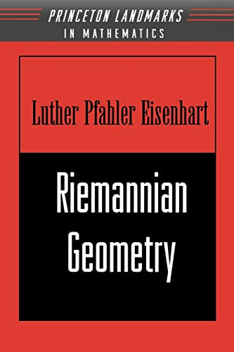 Riemannian Geometry (Princeton Landmarks in Mathematics and Physics) von Princeton University Press