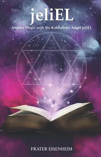 jeliEL: Angelic Magic with the Kabbalistic Angel jeliEL von Agência Brasileira do ISBN