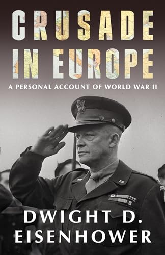 Crusade in Europe: A Personal Account of World War II von Vintage