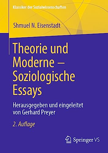 Theorie und Moderne – Soziologische Essays: Herausgegeben und eingeleitet von Gerhard Preyer (Klassiker der Sozialwissenschaften) von Springer VS