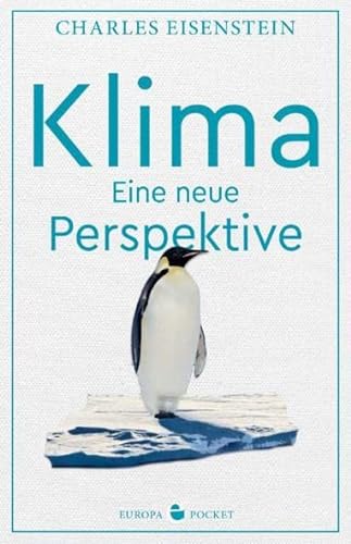 Klima: Eine neue Perspektive von Europa Verlag GmbH