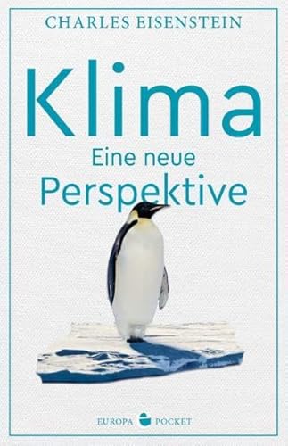 Klima: Eine neue Perspektive von Europa Verlag GmbH