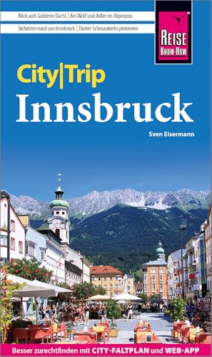 Reise Know-How CityTrip Innsbruck: Reiseführer mit Stadtplan und kostenloser Web-App von Reise Know-How Rump GmbH