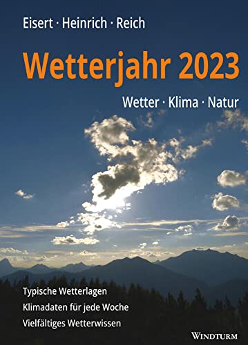 Wetterjahr 2023: Wetter - Klima - Natur