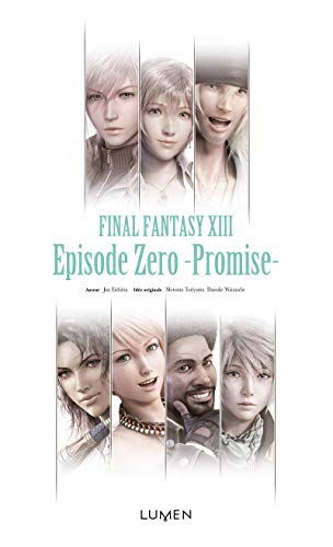 Final Fantasy XIII - Episode Zero - Promise -: Episode Zéro, Promise von LUMEN