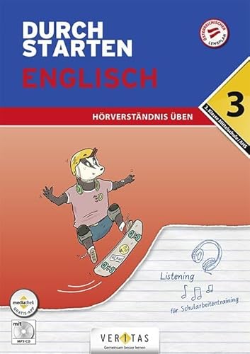 Durchstarten - Englisch Mittelschule/AHS - 3. Klasse: Hörverständnis - Übungsbuch mit Lösungen und Audio-CD von Veritas Verlag