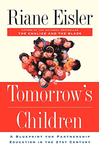 Tomorrow's Children: A Blueprint For Partnership Education In The 21st Century