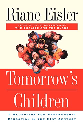 Tomorrow's Children: A Blueprint For Partnership Education In The 21st Century