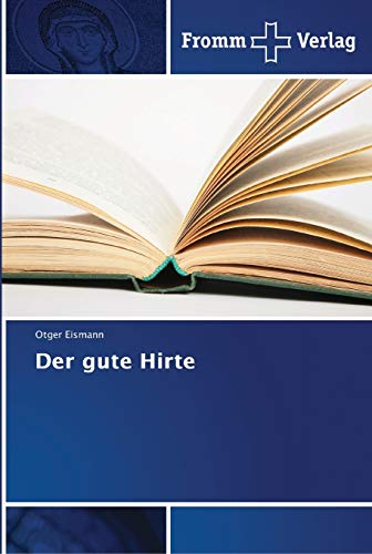 Der gute Hirte Der gute Hirte von Fromm Verlag