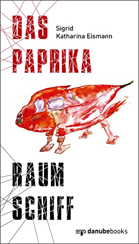 Das Paprika-Raumschiff: Roman