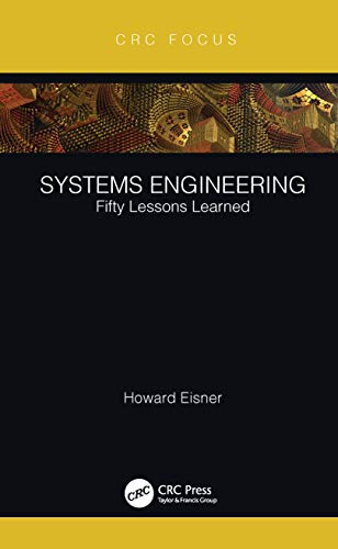 Systems Engineering: Fifty Lessons Learned von CRC Press