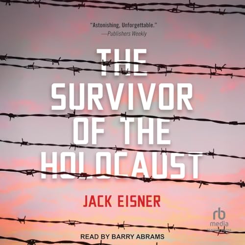 The Survivor of the Holocaust von Blackstone Publishing