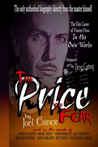 The Price of Fear: The Film Career of Vincent Price, In His Own Words