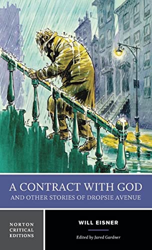 A Contract With God and Other Stories of Dropsie Avenue: A Norton Critical Edition (Norton Critical Editions, Band 0) von W. W. Norton & Company