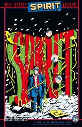 Will Eisners Spirit Archive, Band 23, Juli - Dezember 1951 Will Eisners Spirit Archive, Band 23, Juli - Dezember 1951