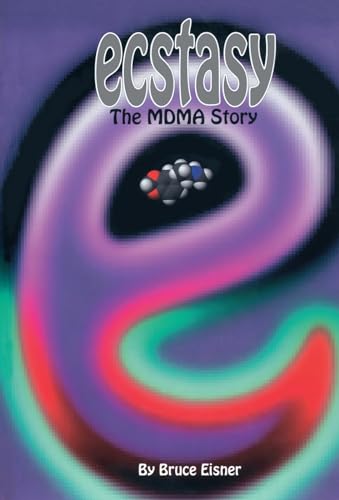 Ecstasy: The MDMA Story von Ronin Publishing