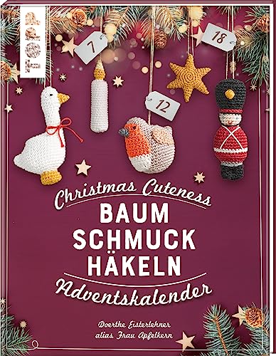 Christmas Cuteness. Baumschmuck häkeln - Adventskalender: 24x Türchen öffnen. 24 verschlossene Seiten zum Auftrennen von Frech