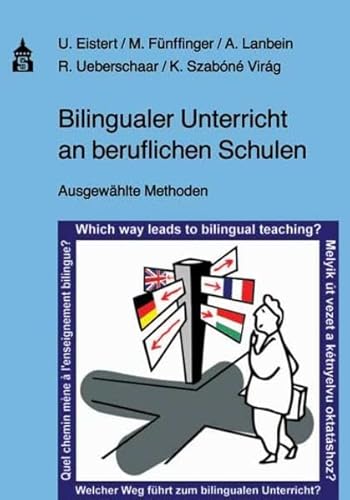 Bilingualer Unterricht an beruflichen Schulen: Ausgewählte Methoden