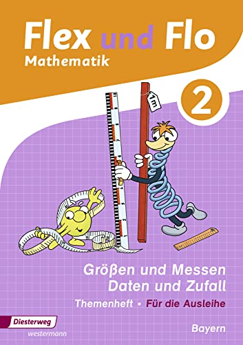 Flex und Flo - Ausgabe 2014 für Bayern: Themenheft Größen und Messen - Daten und Zufall 2