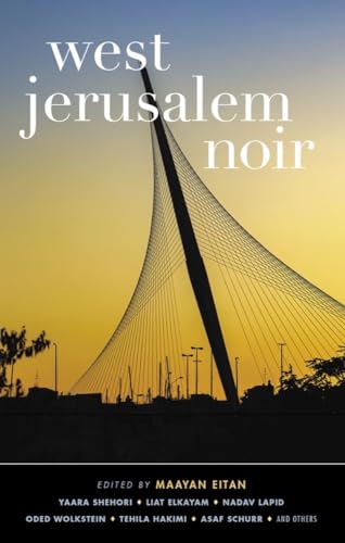 West Jerusalem Noir (Akashic Noir) von Akashic Books,U.S.