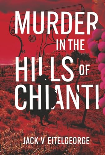 Murder in the Hills of Chianti von Bookbaby
