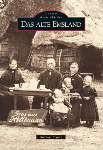 Das alte Emsland von Sutton Verlag GmbH