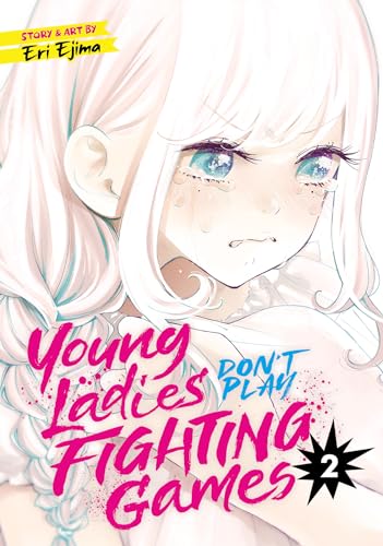 Young Ladies Don't Play Fighting Games Vol. 2