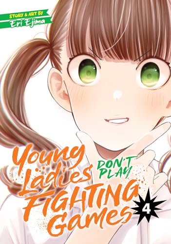 Young Ladies Don't Play Fighting Games Vol. 4 von Seven Seas