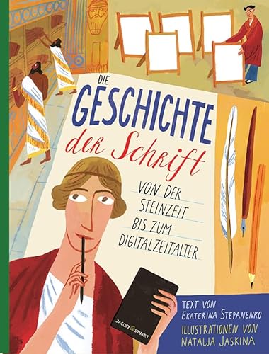 Die Geschichte der Schrift: Von der Steinzeit bis zum Digitalzeitalter von Verlagshaus Jacoby & Stuart