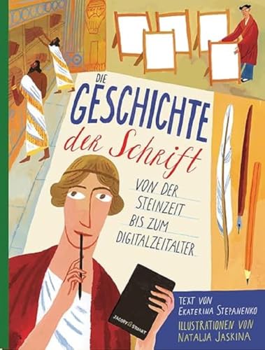 Die Geschichte der Schrift: Von der Steinzeit bis zum Digitalzeitalter von Verlagshaus Jacoby & Stuart