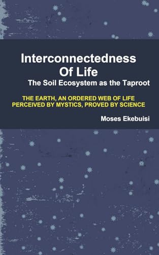 Interconnectedness of Life von Grosvenor House Publishing Limited