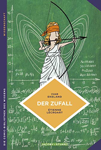 Der Zufall: aus der Sicht der Mathematik (Die Comic-Bibliothek des Wissens) von Jacoby & Stuart