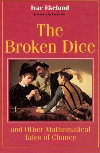 The Broken Dice, and Other Mathematical Tales of Chance von University of Chicago Press