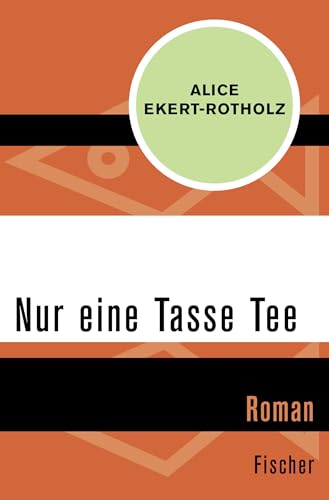 Nur eine Tasse Tee: Roman von FISCHER Taschenbuch